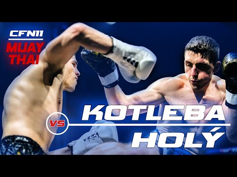 CFN11:  KOTLEBA   vs  HOLY  -  MUAY THAI