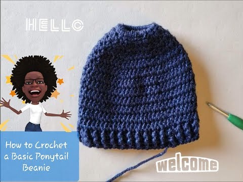 How to Crochet a Basic Ponytail/Messy Bun Beanie