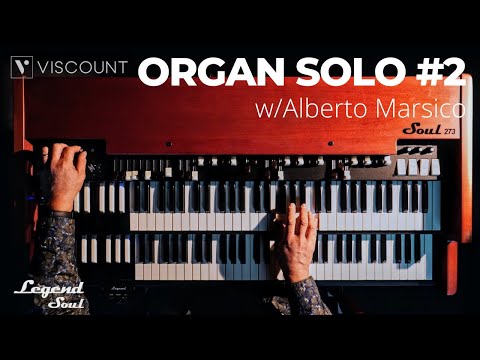 Viscount Legend Soul | Organ Solo #2 w/ Alberto Marsico