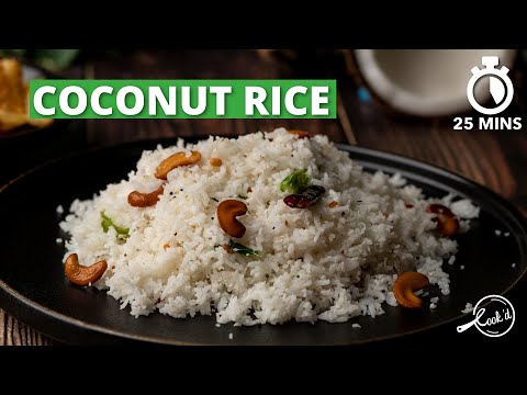 Coconut Rice Recipe | How to Make Coconut Rice | Under 30 Minutes Recipe | Cookd