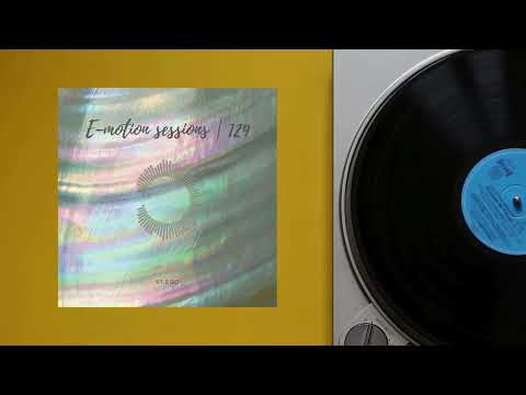 St.Ego - E-motion sessions | 129 [Organic House Mix  - 29/01/2024]