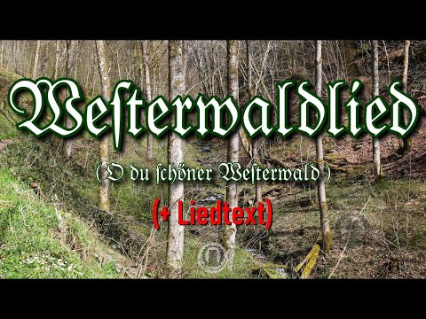 Westerwaldlied (+ Liedtext) (Westerwaldmarsch)