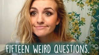 GET TO KNOW ME // Fifteen Weird Questions Tag