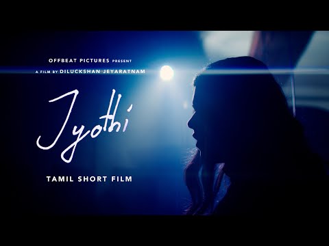 Jyothi | Tamil Short Film (with English Subtitles) | Written & Directed by Diluckshan Jeyaratnam