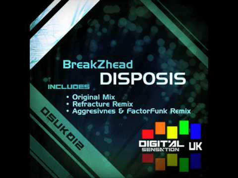 BreakZhead - Disposis (Aggresivnes & FactorFunk Remix) - Digital Sensation UK