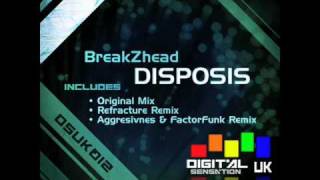 BreakZhead - Disposis (Aggresivnes & FactorFunk Remix) - Digital Sensation UK