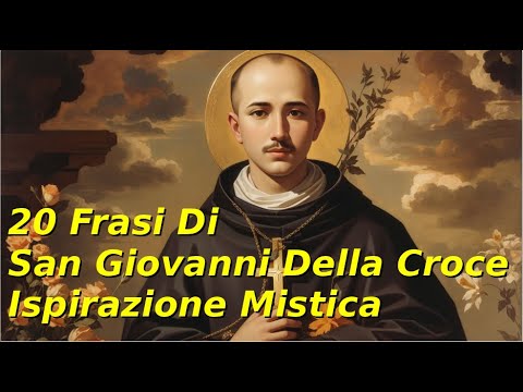 20 Quotes from St. John of the Cross: Mystical Inspiration