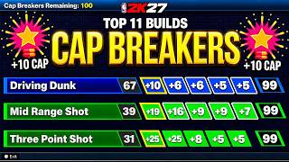 ALL Cap Breaker HACKS REVEALED NBA 2K27 *meta*😱 top 11 best builds nba2k27