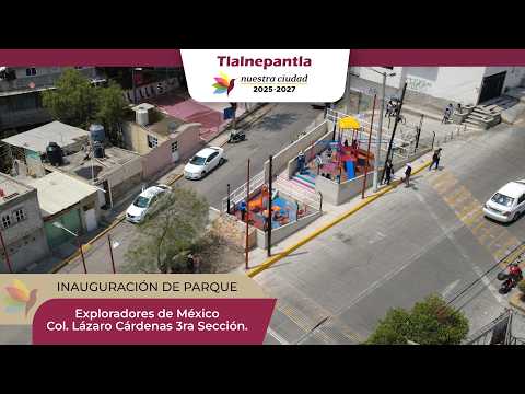 Inauguración del Parque Exploradores de México, Col. Lázaro Cárdenas 3ra Sección