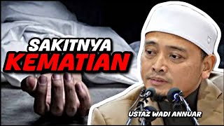 Download lagu Saat Hadapi Kematian | Ustaz Wadi Annuar mp3