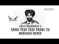 Sanu Tedi Tedi Takdi Tu (Bhangra Remix) Dj Lishkara Mix | Surjit Bindrakhiya Ji | Old Punjabi Songs