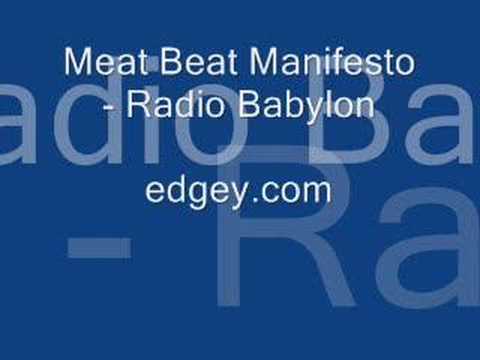 Meat Beat Manifesto - Radio Babylon