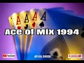 Ace Of Mix 1994 High Quality Full Album