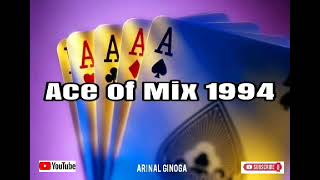 Download lagu Ace of Mix 1994 (High Quality) Full Album mp3
