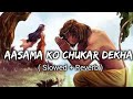 Aasma Ko Chukar Dekha Slowed Reverb Return Of Hanuman Animation