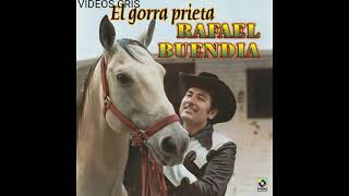 Rafael Buendia - Ya Se Remendó El Barzón