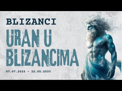 BLIZANCI , spremite se: URAN 2025–2033 menja vaš život iz korena  #uranublizancima
