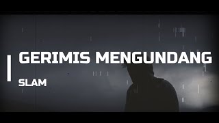 Download lagu GERIMIS MENGUNDANG ( LYRIC) - SLAM | (DECKY RYAN COVER) mp3