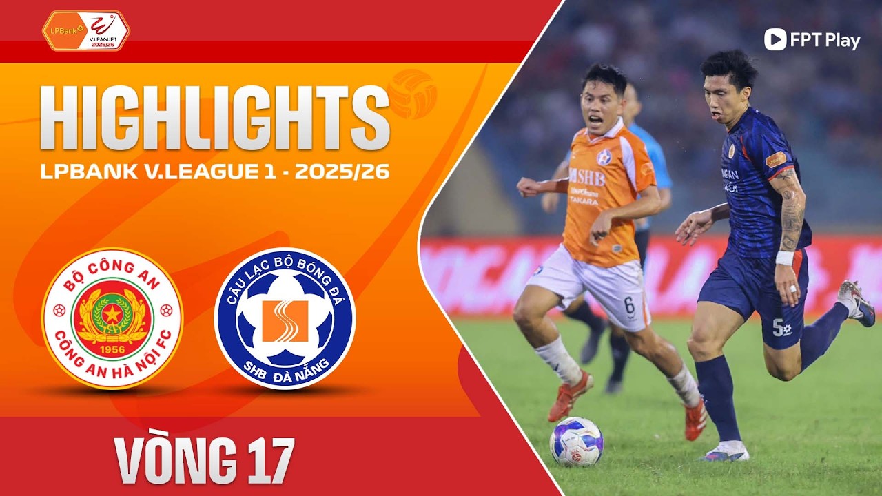 Công An Hà Nội vs SHB Đà Nẵng Highlights