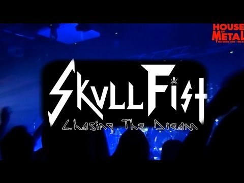 SKULL FIST - CHASING THE DREAM (HOUSE OF METAL 2014)