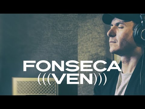 Fonseca - Ven (Video Oficial) | Agustín