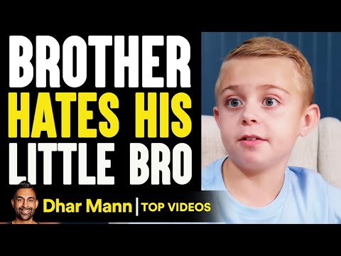 BROTHER HATES His LITTLE BRO, He Instantly Regrets It | Dhar Mann
