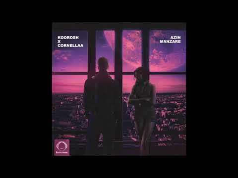 Koorosh Ft Cornellaa - "Azin Manzare" OFFICIAL AUDIO