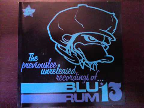 Blu Rum 13 - plutonium fillings feat  Primo The Cinematic