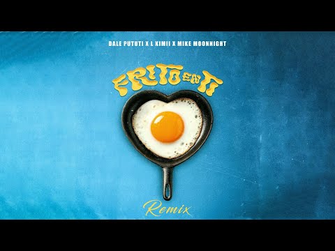 Dale Pututi x L Kimii x Mike Moonnight - Frito en Ti (Reggaeton Remix)