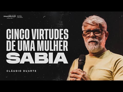 FIVE VIRTUES OF A WISE WOMAN | CLAUDIO DUARTE