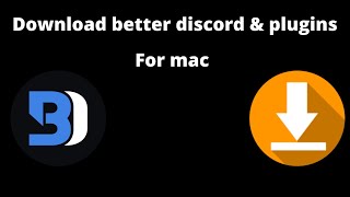 How to install betterdiscord and plugins on mac | Free
