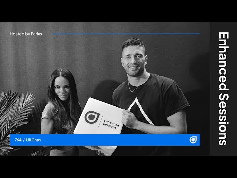 Enhanced Sessions 764 with Lili Chan - Hosted by Farius