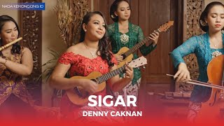 Download lagu SIGAR – Denny Caknan | Versi KERONCONG Paling Bikin Baper 😢🎻 | Cover Terbaru NADA KERONCONG ID mp3
