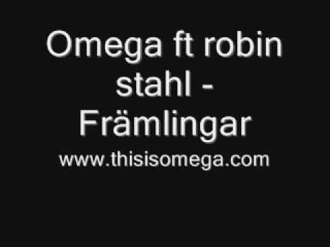 Omega ft robin stahl - främlingar