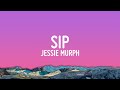 Jessie Murph Sip Lyrics