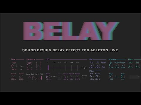 BELAY - Sound Design Delay Effect for Ableton Live