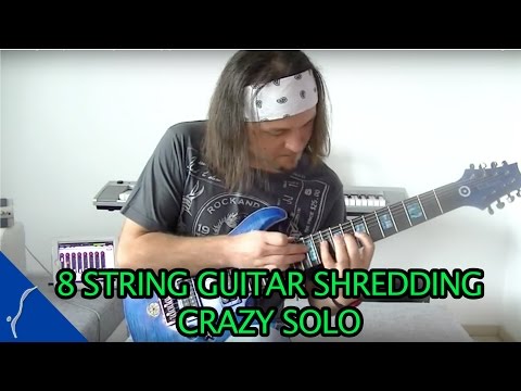 8 string crazy shredding - amazing guitar solo
