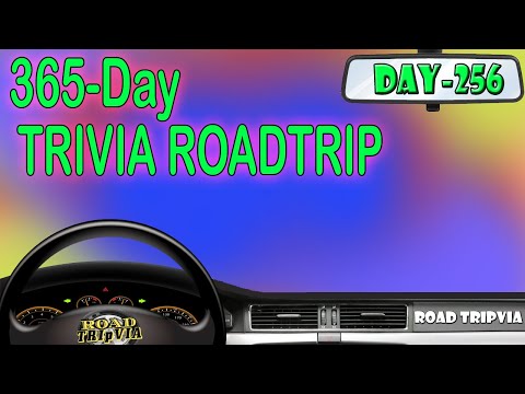 DAY 256 - 21 Question Random Knowledge Quiz - 365-Day Trivia Road Trip (ROAD TRIpVIA- Episode 1275)!