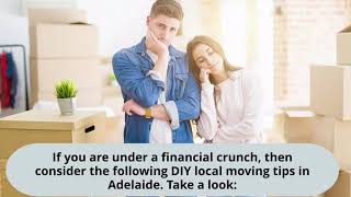 Considering A DIY Local Move In Adelaide? What To Know
