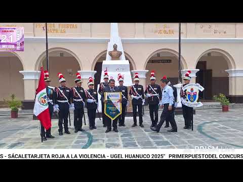 PRIMER PUESTO DEL CONCURSO DE ESCOLTAS - SÁCALE TARJETA ROJA A LA VIOLENCIA - UGEL HUANUCO 2025