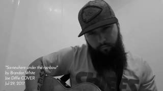 Joe Diffie-Somewhere under the rainbow (cover)