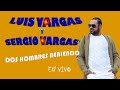 LUIS VARGAS Y SERGIO VARGAS DOS HOMBRES BEBIENDO