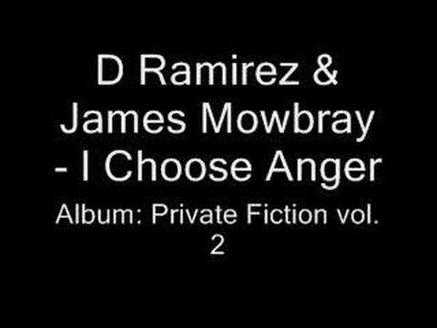 D Ramirez & James Mowbray - I Choose Anger