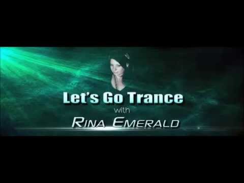 Rina Emerald - Let's Go Trance (episode 62)