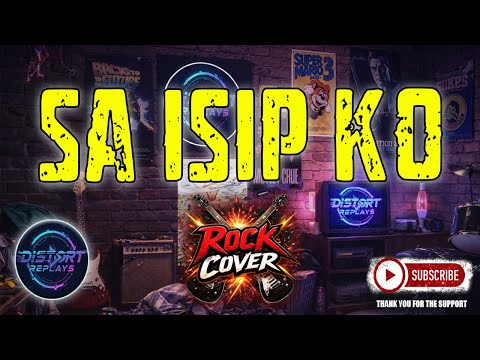 SA ISIP KO (Rock Cover)