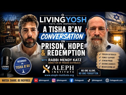 A Tisha B'Av Conversation on Prison, Hope & Faith