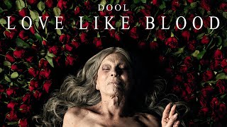 Dool - Love Like Blood