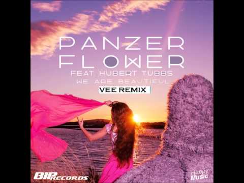 Panzer Flower & Hubert Tubbs - We Are Beautiful (George Vee Remix)
