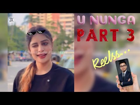 U Nunga | Part 3 | Mizo Reels 😁 Sawiselbo fiamthu thiam 😬🤣🤣