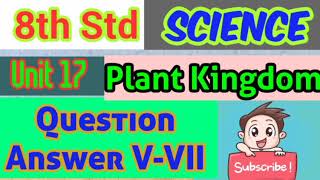 8thStd Science | Unit 17 - Plant Kingdom | Question And Answers